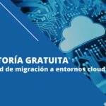 Consultoría viabilidad de migración a entornos cloud